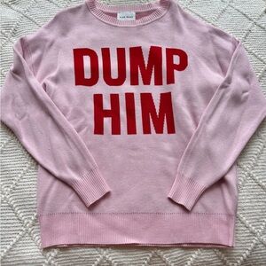 Pink Rose Pink Crewneck Sweater with Red 'DUMP HIM' Graphic